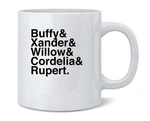 Buffy & Xander Willow Cordelia Rupert. 90s Ceramic Coffee Mug Tea Cup. Fixed Price $18.99.