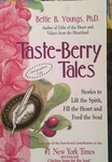 Signed Copy! Taste-berry Tales : Stories To Lift The Spirit, Fill Heart. Fixed Price $15.99.