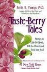 Taste-berry Tales: Stories To Lift The Spirit, Fill Heart, And Feed Soul. Fixed Price $6.03.